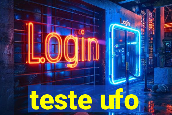 teste ufo